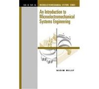 An Introduction to Microelectromechanical Systems Engineering, Artech House Mems Library Nadim Maluf (Auteur)