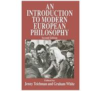 An Introduction To Modern European Philosophy