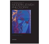 An Introduction To Modern Jewish Philosophy