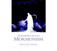 An Introduction to Mormonism Douglas James Davies (Auteur)