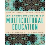 An Introduction to Multicultural Education by DomNwachukwu & Chinaka S. & author of The Theory and Chinaka Domnwachukwu (Auteur)