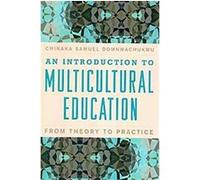 An Introduction to Multicultural Education Chinaka Domnwachukwu (Auteur)