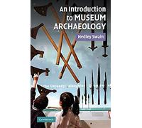 An Introduction To Museum Archaeology