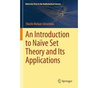 An Introduction to Naïve Set Theory and Its Applications