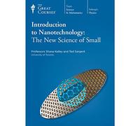 An Introduction to Nanotechnology: The New Science of Small