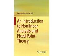 Introduction à l'analyse non linéaire et à la théorie des points fixes