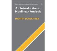 An Introduction to Nonlinear Analysis - Schechter Martin University of California Irvine - Cambridge University Press - Livre en Anglais - Paperback Schechter Martin University of California IrvineSch