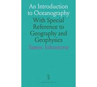 An Introduction to Oceanography: With Special Reference to Geography and Geophysics