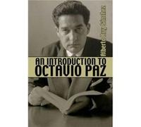 An Introduction to Octavio Paz by Alberto Ruy Sanchez Alberto Ruy Sanchez (Auteur)