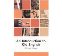 An Introduction to Old English Richard Hogg (Auteur)