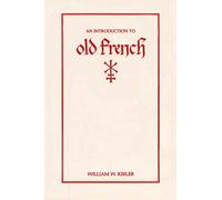 An Introduction to Old French