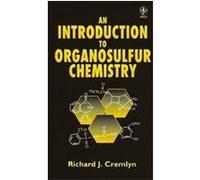 An Introduction to Organosulfur Chemistry R.J. Cremlyn (Auteur)