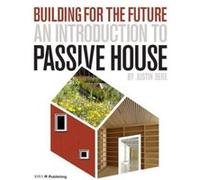 An Introduction to Passive House by Justin Bere Justin Bere (Auteur)