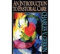 An Introduction to Pastoral Care Charles V. Gerkin (Auteur)