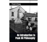 An Introduction to Peak Oil Philosophy