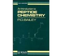 An Introduction to Peptide Chemistry P. D. Bailey (Auteur)