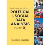 An Introduction to Political and Social Data Analysis (With R)