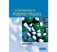 An Introduction to Polymer Physics David I. Bower (Auteur)