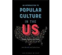 An Introduction to Popular Culture in the US by Clare & Callie Siena Heights University & USA Inconnu (Auteur)
