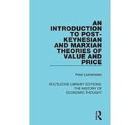 An Introduction to Post-Keynesian and Marxian Theories of Value and Price (Routledge Library Editions: The History of Economic Thought) - [Version Originale] Inconnu (Auteur)