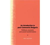 An Introduction to PostCommunist Bulgaria by Emil Giatzidis Emile Giatzidis (Auteur)
