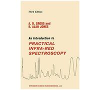 An Introduction To Practical Infra-Red Spectroscopy