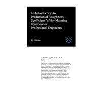 An Introduction to Prediction of Roughness Coefficient “n” for Manning Equation for Professional Engineers