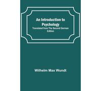 An Introduction To Psychology; Translated From The Second German Edition