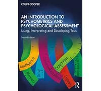 An Introduction to Psychometrics and Psychological Assessment