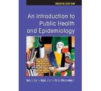 An Introduction to Public Health And Epidemiology Nigel Unwin, Susan Carr, Tanja Pless-Mulloli (Auteur)