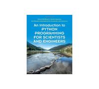 An Introduction to Python Programming for Scientists and Engineers