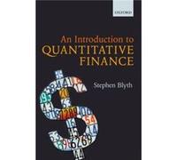 An Introduction to Quantitative Finance Stephen Blyth, (Auteur)