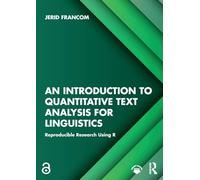 An Introduction to Quantitative Text Analysis for Linguistics: Reproducible Research Using R