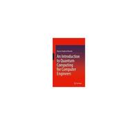 An Introduction To Quantum Computing For Computer Engineers