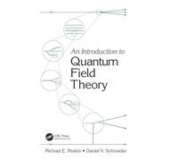 An Introduction To Quantum Field Theory – Hachette Pratique