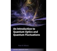 An Introduction To Quantum Optics And Quantum Fluctuations