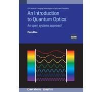 An Introduction to Quantum Optics (Second Edition): An open systems approach