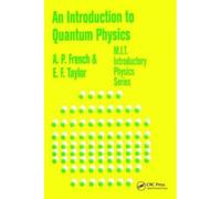 An Introduction To Quantum Physics 9781138464667