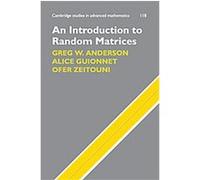 An Introduction to Random Matrices, Cambridge Studies in Advanced Mathematics Alice Guionnet, greg W. Anderson, Ofer Zeitouni (Auteur)