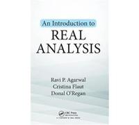 An Introduction to Real Analysis by Donal ORegan Ravi P Texas A & M University - Kingsville Agarwal, Flaut Usa , O,regan Cristina, Donal (Auteur)