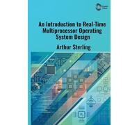 An Introduction to Real-Time Multiprocessor Operating System Design