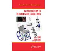 An Introduction to Rehabilitation Engineering, Medical Physics And Biomedical Engineering Rory A. Cooper (Auteur)