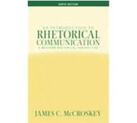 An Introduction To Rhetorical Communication James C. McCroskey (Auteur)