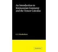 An Introduction To Riemannian Geometry And The Tensor Calculus