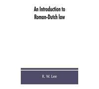 An Introduction To Roman-Dutch Law
