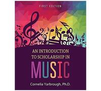 An Introduction To Scholarship In Music