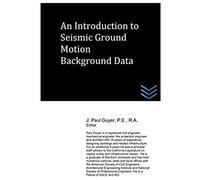 An Introduction To Seismic Ground Motion Background Data