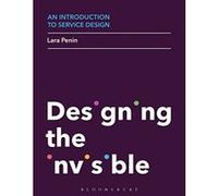 An Introduction to Service Design: Designing the Invisible