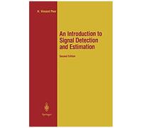An Introduction To Signal Detection And Estimation