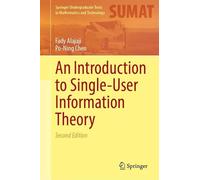 An Introduction to Single-User Information Theory